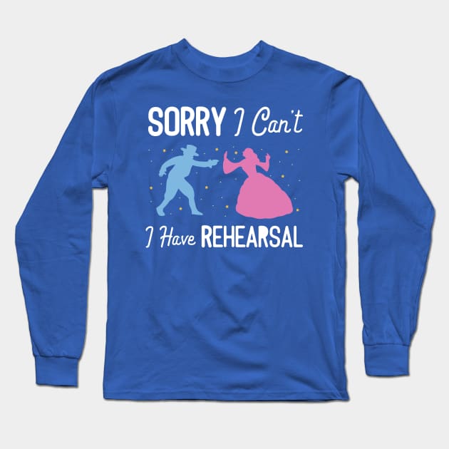 Theatre Rehearsal Long Sleeve T-Shirt by Design Seventytwo